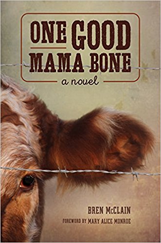 One Good Mama Bone by Bren McClain